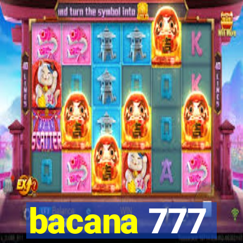 bacana 777